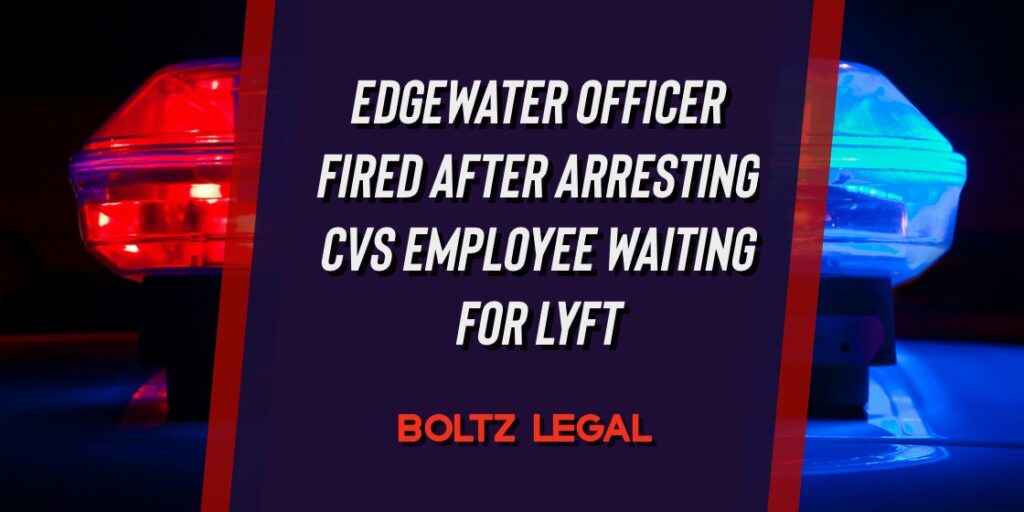 Edgewater police car lights with text overlay about fired officer arresting CVS employee waiting for Lyft