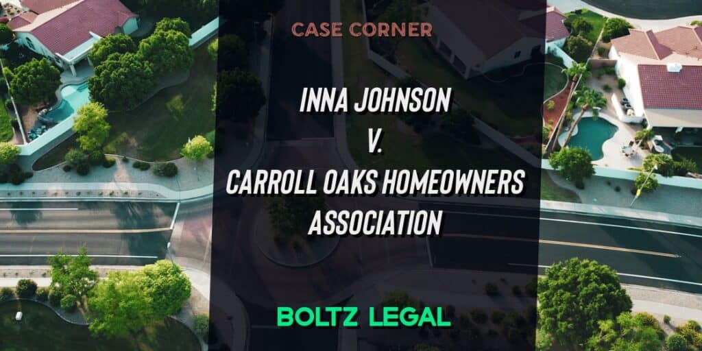Fees denied case: Inna Johnson v. Carroll Oaks HOA legal dispute highlighted by Boltz Legal with aerial neighborhood background.