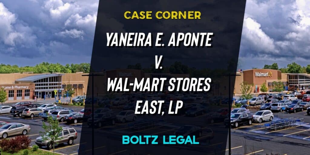 Wal-Mart liability case graphic: Yaneira E. Aponte v. Wal-Mart Stores East, LP, created by Boltz Legal.