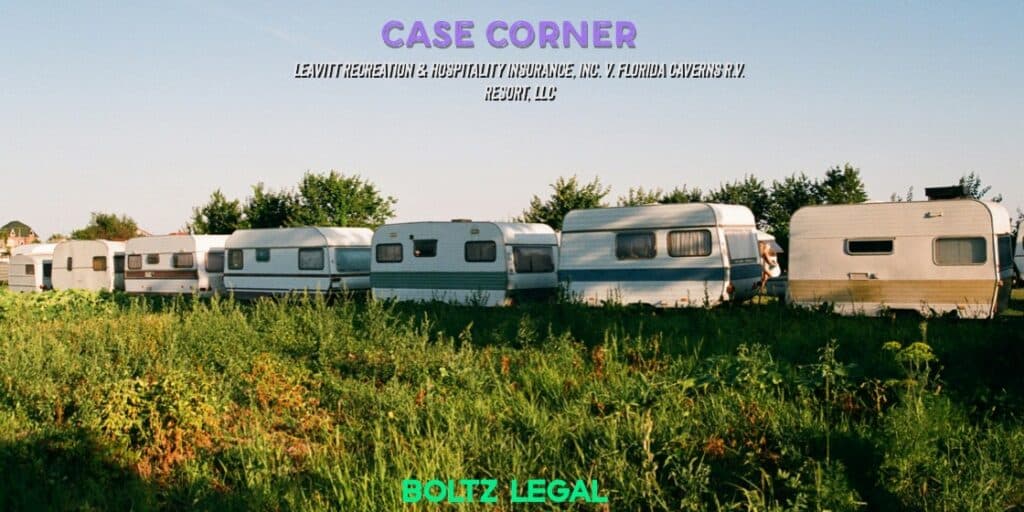 Insurance case graphic showing an RV park, representing Leavitt Recreation & Hospitality Insurance v. Florida Caverns RV Resort, LLC.