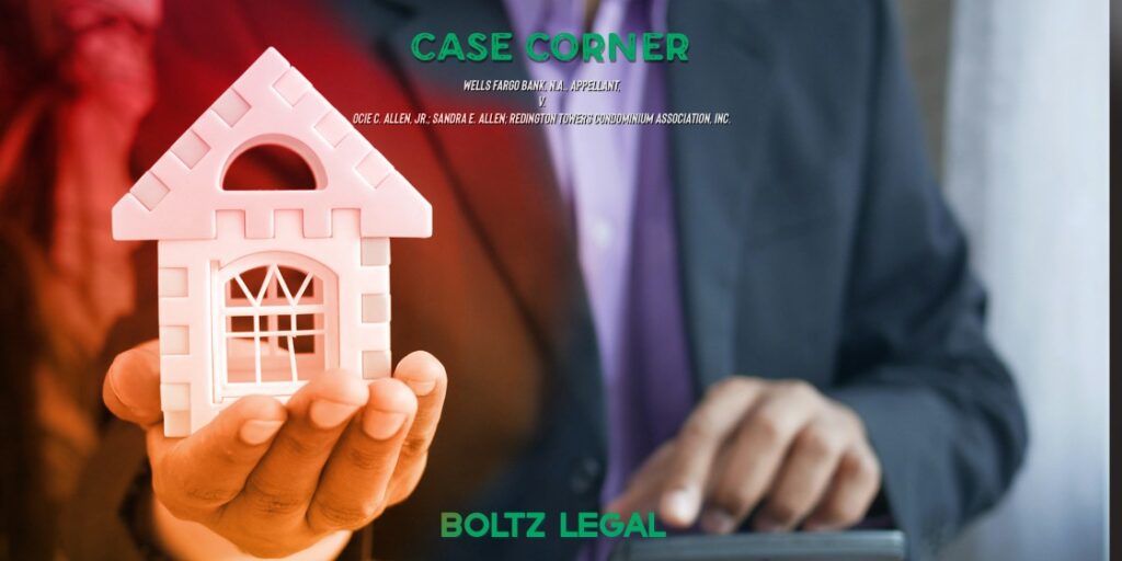 Wells Fargo case graphic showing a hand holding a house model, representing Wells Fargo Bank, N.A. v. Ocie C. Allen Jr., Sandra E. Allen, and Redington Towers Condominium Association, Inc.