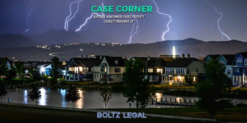 Homeowners Choice Property insurance case graphic showing a neighborhood during a lightning storm, representing Kapson v. Homeowners Choice Property & Casualty Insurance Company.